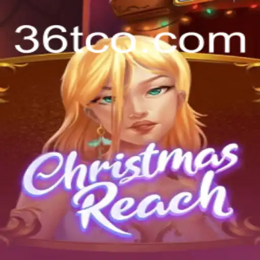 Delve into the Enchanting World of ChristmasReach
