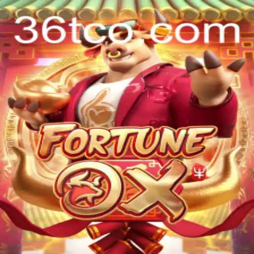 Exploring the Excitement of FortuneOx and 36T.COM